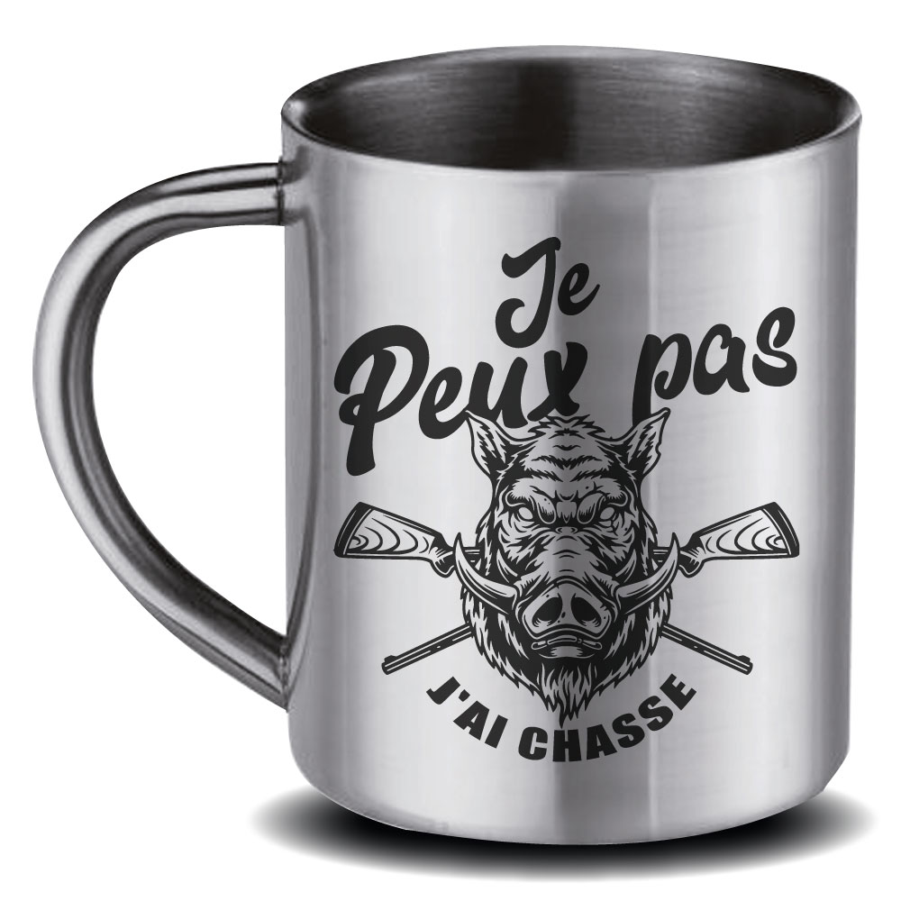 MUG INOX Peux Pa J'Ai Chasse
