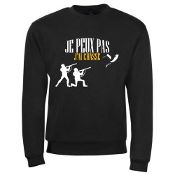 sweat shirt je peux pas j'ai chasse